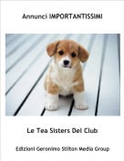 Le Tea Sisters Del Club - Annunci IMPORTANTISSIMI