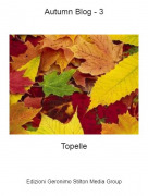 Topelle - Autumn Blog - 3