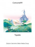 Topelle - Concorsi!!!!