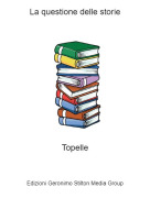 Topelle - La questione delle storie