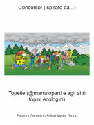 Topelle (@martatoparti e agli altri topini ecologici) - Concorso! (ispirato da...)