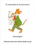 Xamonig&uuml;ix - El ratomisterio de Geronimo
