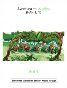 Kry!!! - Aventura en la selva(PARTE 1)