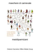 maddiparmizani - maschere di carnevale