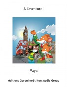 MAya - A l'aventure!
