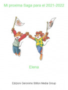 Elena - Mi proxima Saga para el 2021-2022