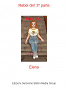 Elena - Rebel Girl 3&ordm; parte