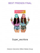 Super_escritora - BEST FRIENDS FINAL