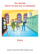 Elena - Se cancela(Sorry se que soy un desastre)