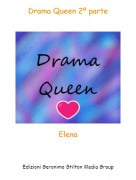 Elena - Drama Queen 2&ordm; parte
