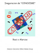 Rosi o Alarcos - Inaguracion de "CONOCEME"