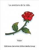 Valer - La aventura de la vida.
