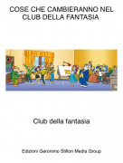Club della fantasia - COSE CHE CAMBIERANNO NEL CLUB DELLA FANTASIA