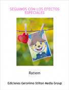 Ratiem - SEGUIMOS CON LOS EFECTOS ESPECIALES