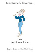 T&eacute;apar Christa 7 ans - Le probl&egrave;me de l'ascenseur