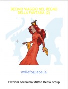 millefogliebella - DECIMO VIAGGIO NEL REGNO DELLA FANTASIA (2)