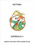 SUPERSALVA 3 - RATTONIA