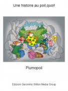 Plumopoil - Une histoire au poil,quoi!