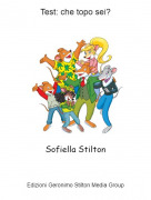 Sofiella Stilton - Test: che topo sei?