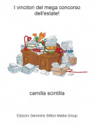 camilla scintilla - I vincitori del mega concorso dell'estate!