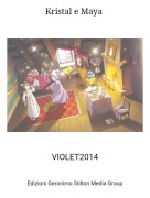 VIOLET2014 - Kristal e Maya