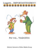 Per voi... Violet2014 - Leggete... IMPORTANTISSIMO!!! 😭😭😭😭😭😭😭😭😭😭😭😭