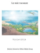 Violet2014 - Le mie vacanze