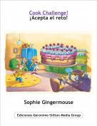 Sophie Gingermouse - Cook Challenge!&iexcl;Acepta el reto!
