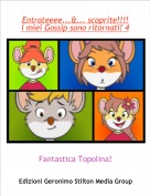 Fantastica Topolina! - Entrateeee...&... scoprite!!!! I miei Gossip sono ritornati! 4