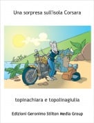 topinachiara e topolinagiulia - Una sorpresa sull'isola Corsara
