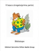 Bibliotopo - Il bosco stregato(prima parte)