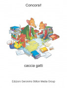 caccia gatti - Concorsi!