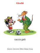 caccia gatti - Giochi