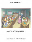 AMICA DEGLI ANIMALI - MI PRESENTO