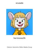 hermione26 - scusate