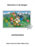 nachtschaduw - Geronimo in de bergen.
