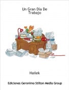 Hailek - Un Gran D&iacute;a De Trabajo