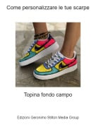 Topina fondo campo - Come personalizzare le tue scarpe