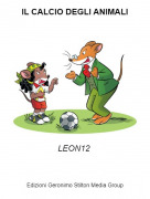 LEON12 - IL CALCIO DEGLI ANIMALI