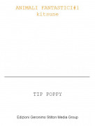 TIP POPPY - ANIMALI FANTASTICI#1 kitsune