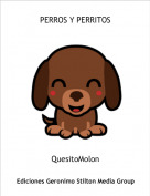 QuesitoMolon - PERROS Y PERRITOS