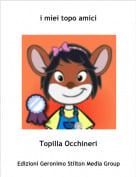 Topilla Occhineri - i miei topo amici