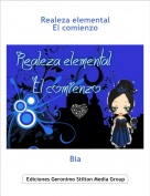 Bia - Realeza elementalEl comienzo