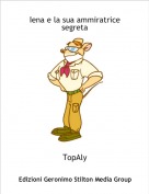 TopAly - Iena e la sua ammiratrice segreta