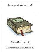 TopinaQuattrocchi! - La leggenda del gattone!
