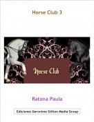 Ratona Paula - Horse Club 3