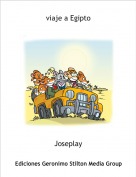 Joseplay - viaje a Egipto