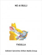 FASULLA - NO AI BULLI