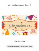 RatiNatalia - &iexcl;Y Los Ganadores Son...!