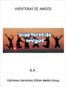 R.P. - AVENTURAS DE AMIGOS